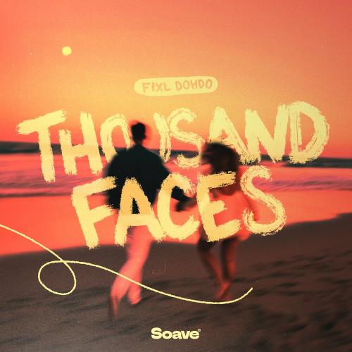 FIXL feat. Dohdo - Thousand Faces