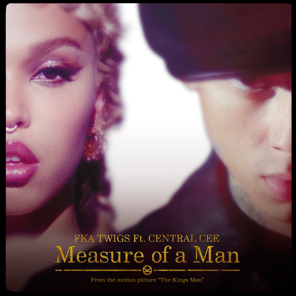 Measure of a Man (feat. Central Cee) - FKA twigs, Central Cee