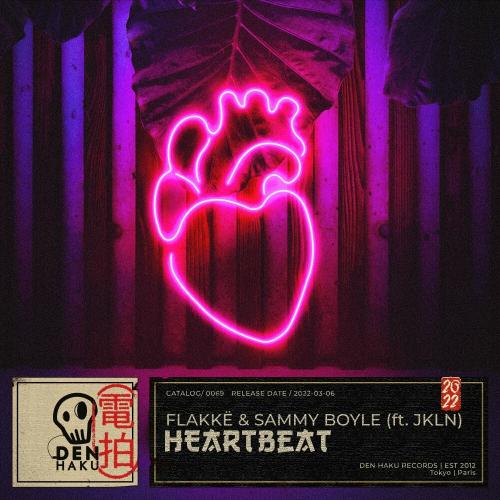Flakke feat. Sammy Boyle & JKLN - Heartbeat