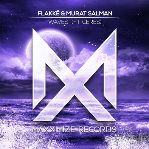 Flakkë & Murat Salman feat. Ceres - Waves