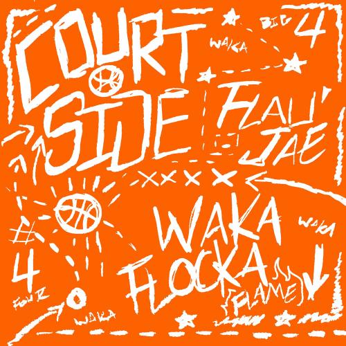 Flau'jae & Waka Flocka Flame - Courtside