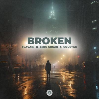 FLAVAIN, ZERO SUGAR, Coustan - Broken