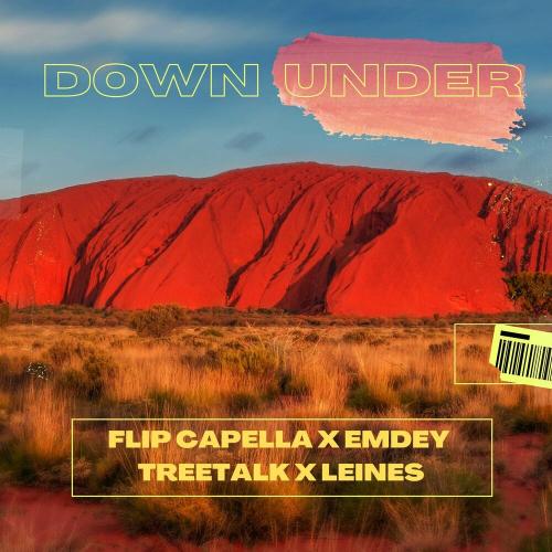 Flip Capella, Emdey & Treetalk feat. Leines - Down Under