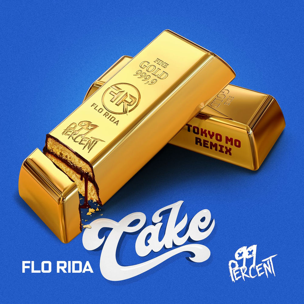 Cake (Tokyo Mo Remix) - Flo Rida & 99 Percent feat. Tokyo Mo