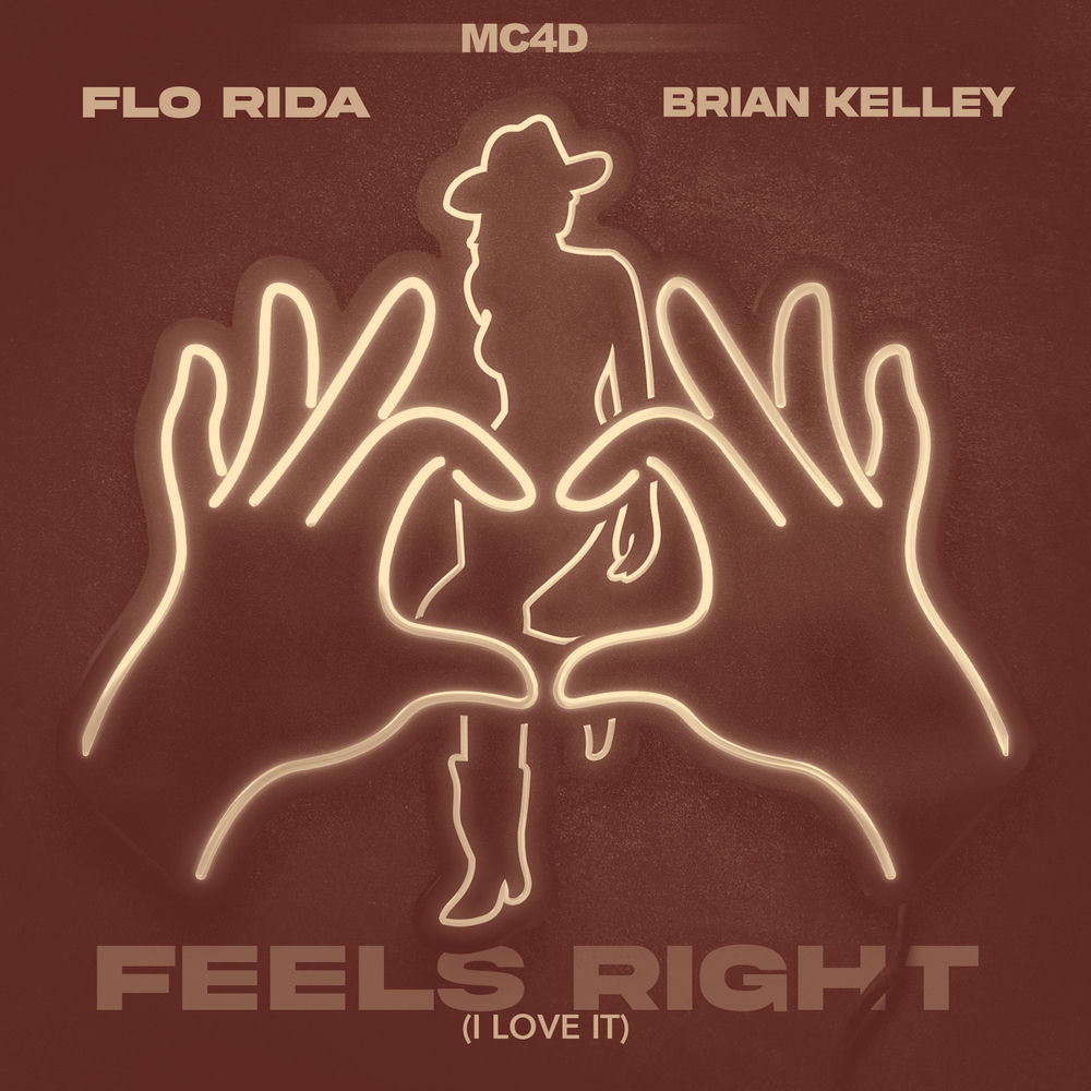 Feels Right (I Love It) [Sundress Season] - Flo Rida, Brian Kelley & MC4D