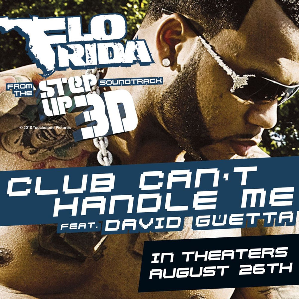 Club Can't Handle Me (From The Step Up 3d Soundtrack) - Flo Rida
