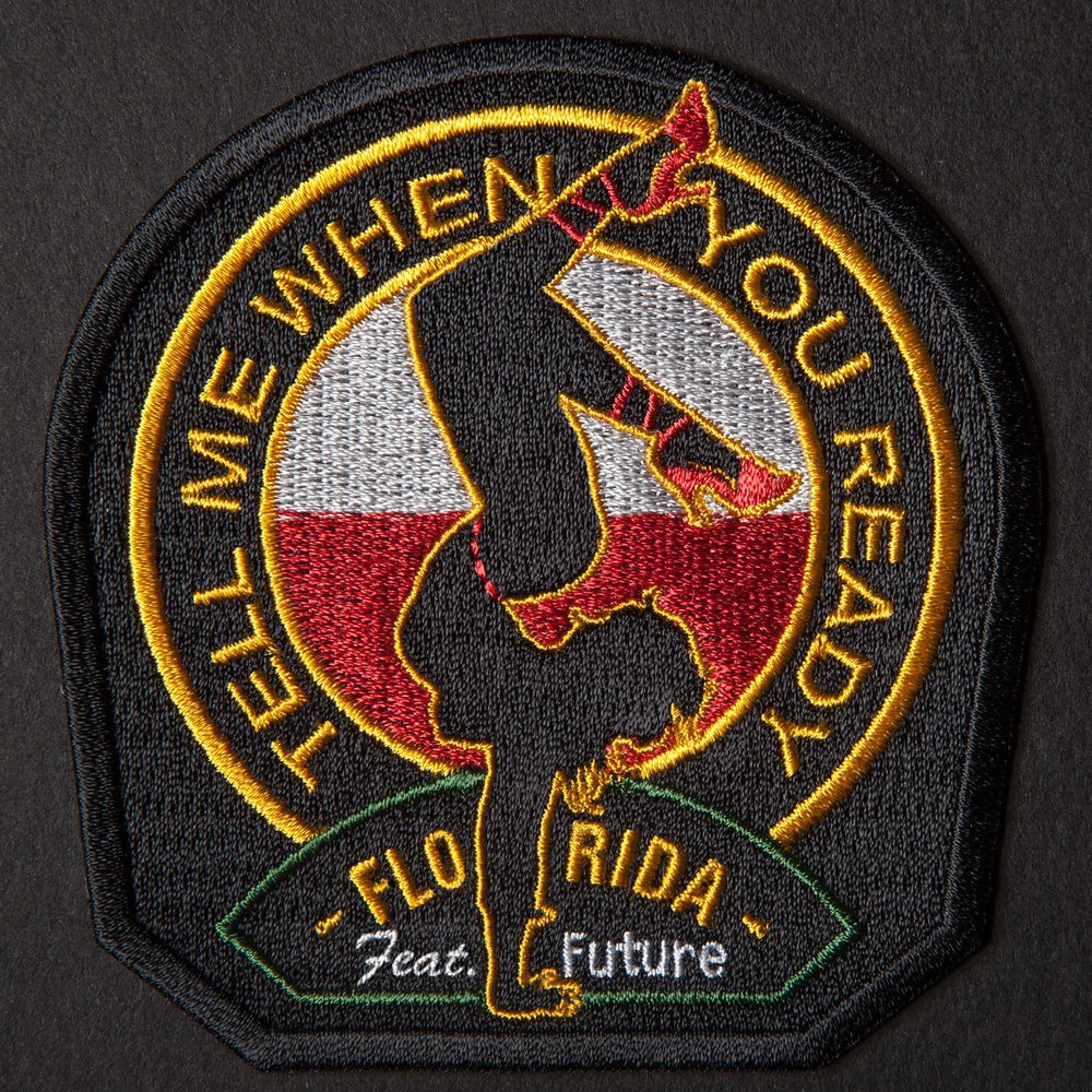 Tell Me When You Ready - Flo Rida feat. Future