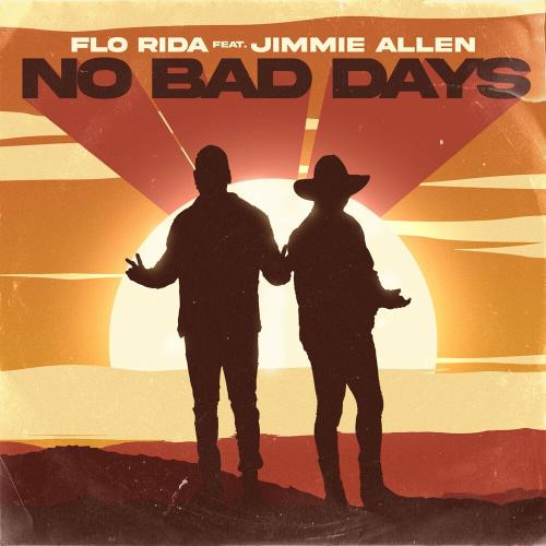 Flo Rida feat. Jimmie Allen - No Bad Days (Sped Up)