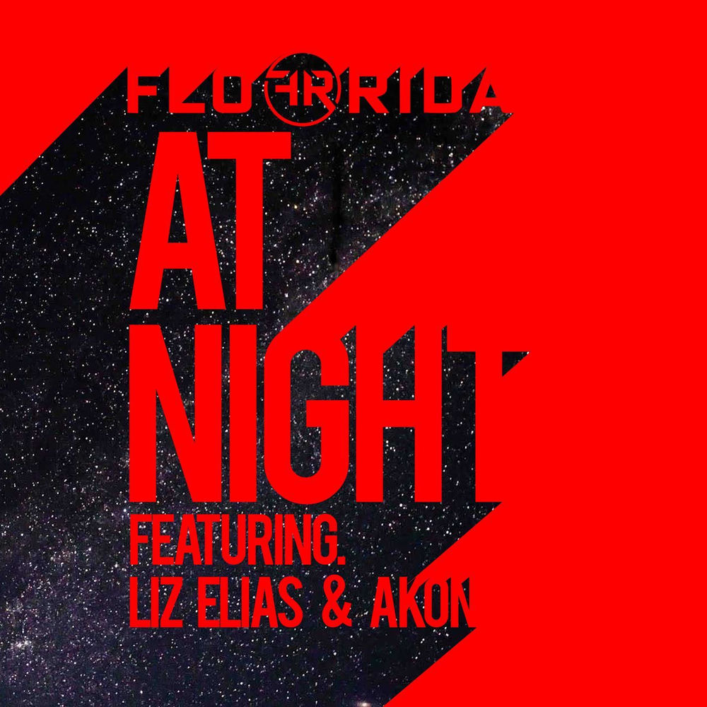 At Night - Flo Rida feat. Liz Elias & Akon