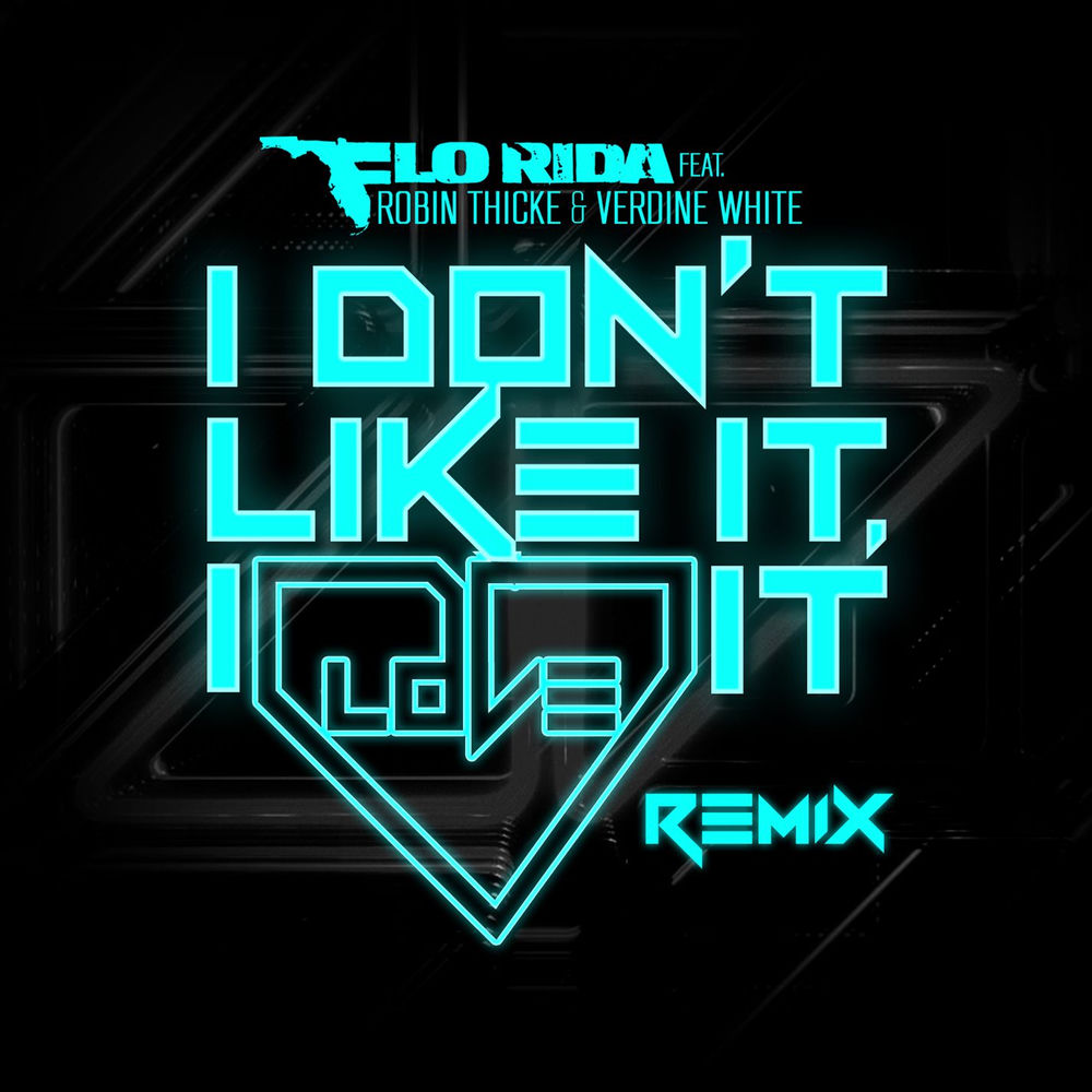 I Don't Like It, I Love It (Noodles Remix) - Flo Rida feat. Robin Thicke, Verdine White & Noodles