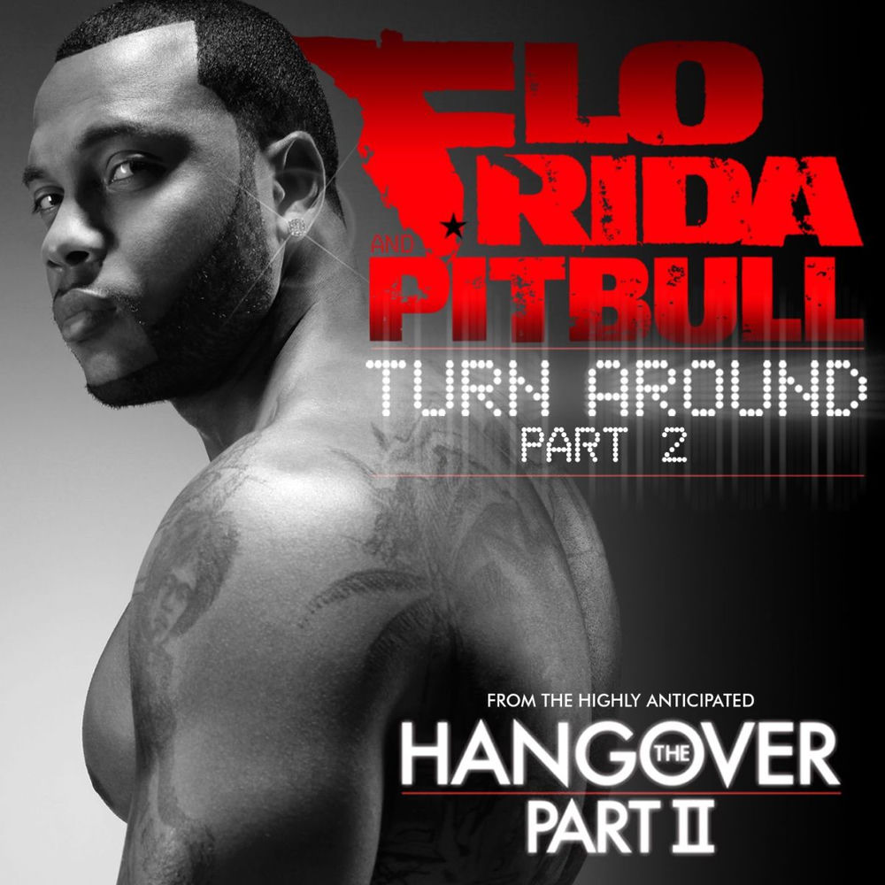 Turn Around (Pt. 2) (Single Version) - Flo Rida & Pitbull