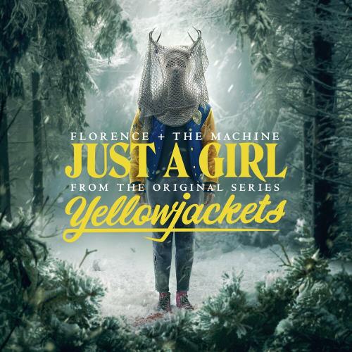 Florence + The Machine - Just A Girl (From The Original Series “yellowjackets”)