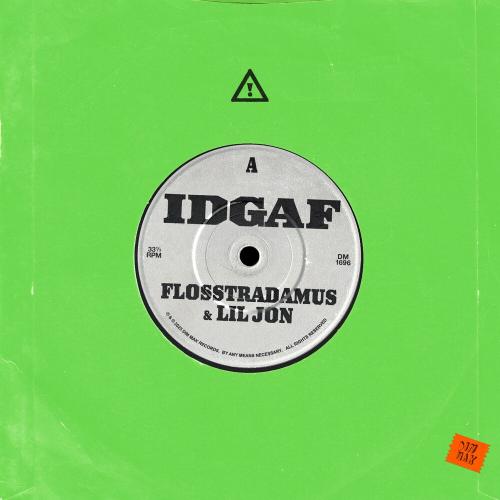 Flosstradamus & Lil Jon - IDGAF
