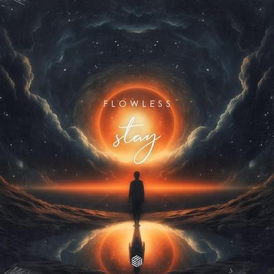Flowless - Stay