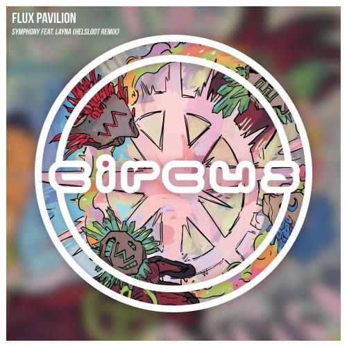 Flux Pavilion & Layna - Symphony (Helsloot Remix)