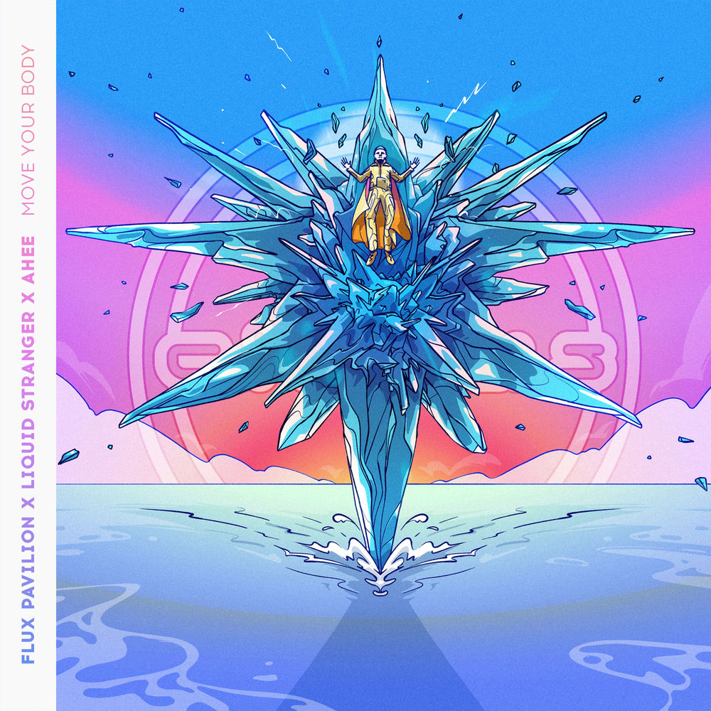 Move Your Body - Flux Pavilion, Liquid Stranger & Ahee