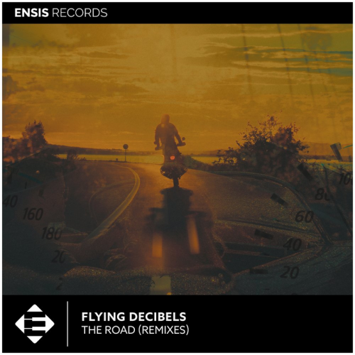 Flying Decibels - The Road (Flying Decibels Remix)