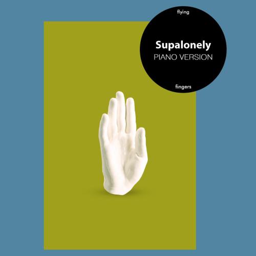 Supalonely (Piano Version) - Flying Fingers