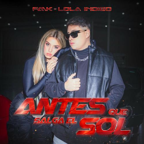 FMK feat. Lola Indigo - Antes Que Salga El Sol