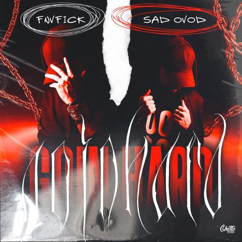 FNVFICK, SAD OVOD - Goin Hard