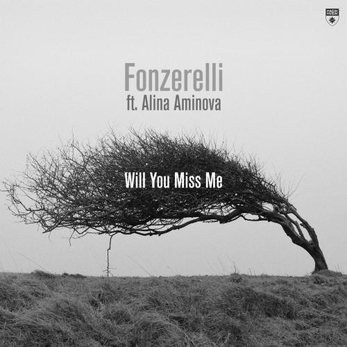 Fonzerelli feat. Alina Aminova - Will You Miss Me