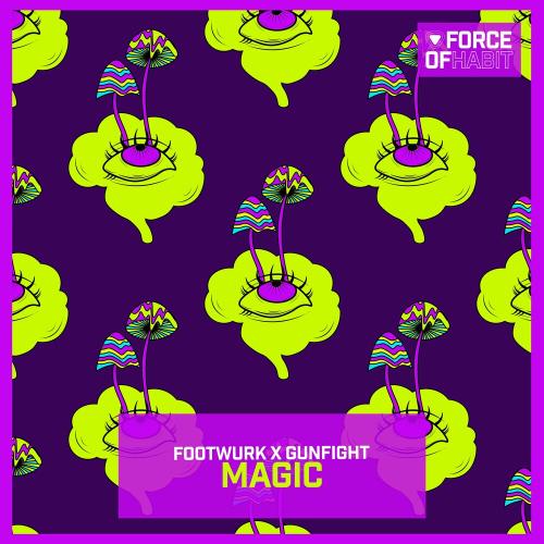 Magic - Footwurk feat. Gunfight