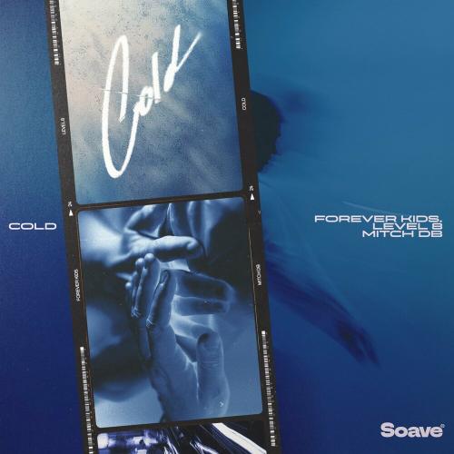Forever Kids. feat. Level 8 & Mitch DB - Cold