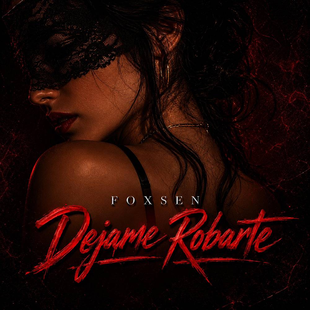 Déjame Robarte - Foxsen
