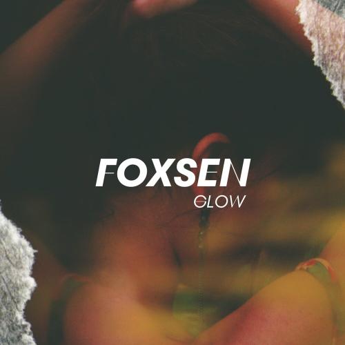 Glow - Foxsen