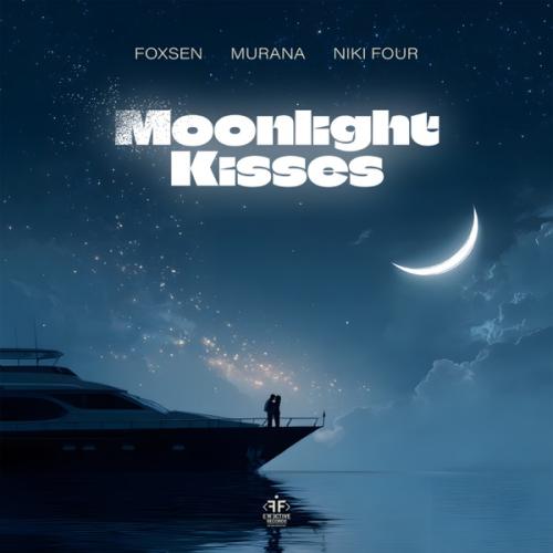 Foxsen, MURANA & Niki Four - Moonlight Kisses