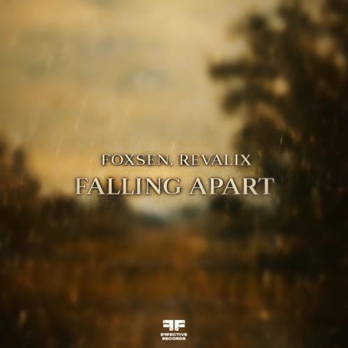 Foxsen & Revalix - Falling Apart