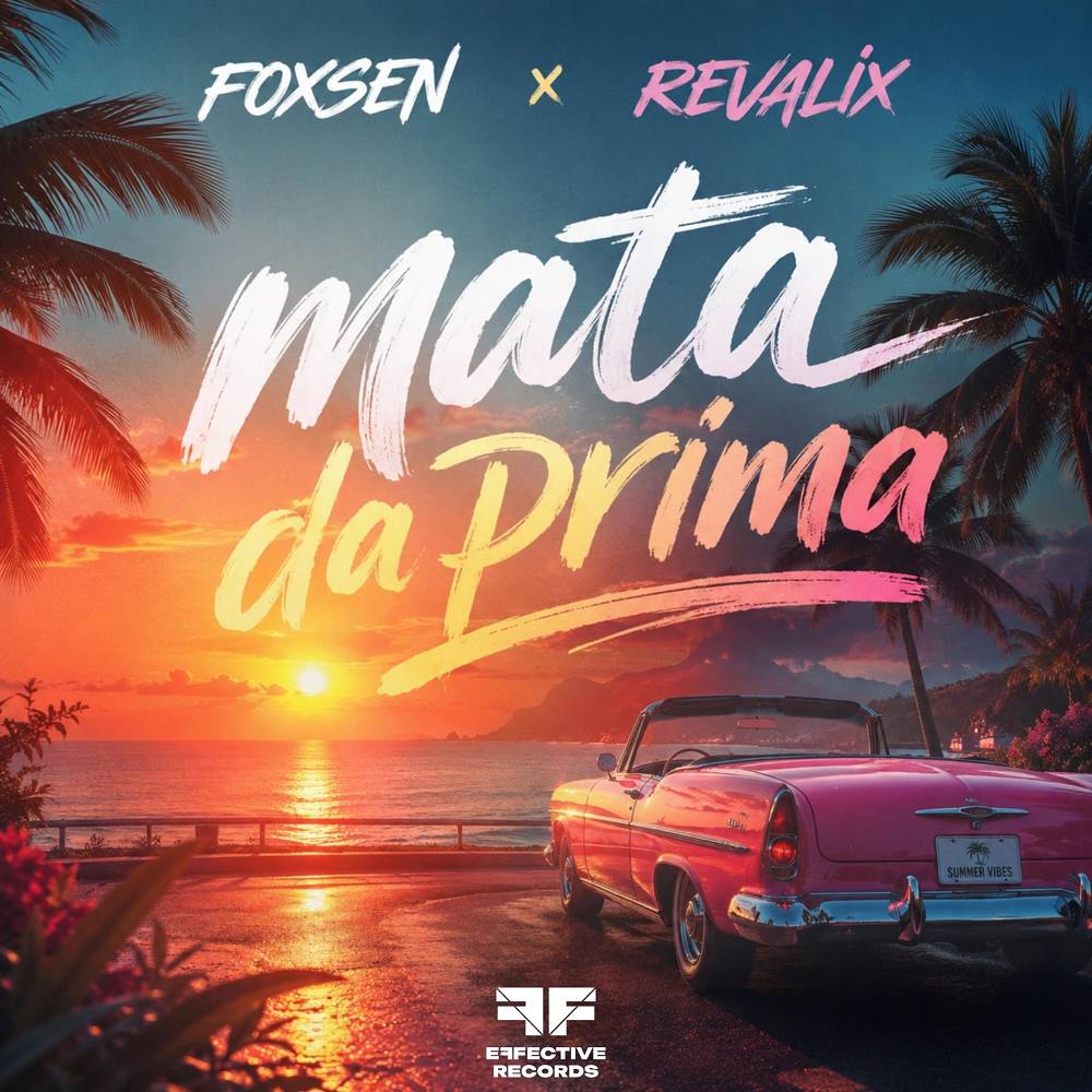 Foxsen & Revalix - Mata da Prima