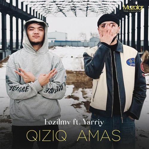 Fozilmv, Yarriy - Qiziq Amas