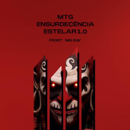 Mtg Ensurdecência Estelar 1.0 - FR3ST,Mc Gw