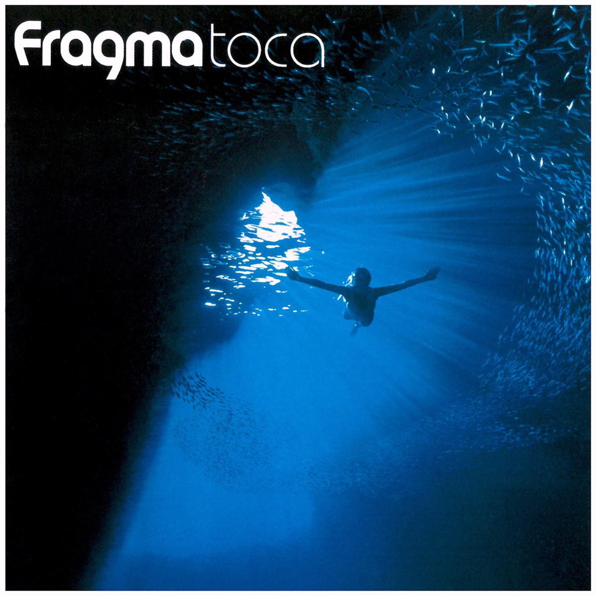 Toca Me - Fragma