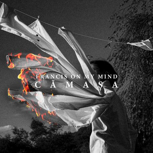Francis On My Mind - Camasa