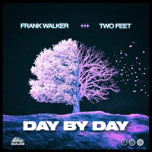 Frank Walker feat. Two Feet - Day By Day