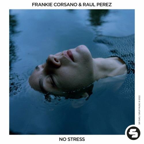 Frankie Corsano feat. Raul Perez - No Stress