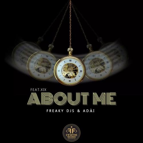 Freaky DJ's & ADÀI - About Me (feat. XIX)