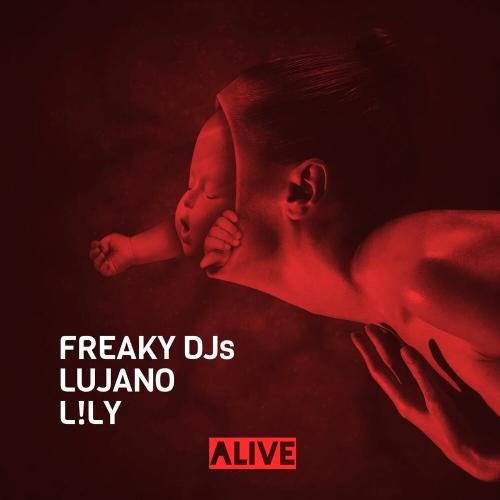 Freaky DJs, LUJANO,L!LY - Alive
