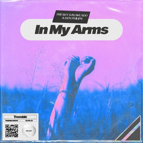 Freaky DJs, Skuado & Don Philips - In My Arms