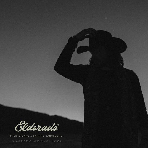 Fred Dionne & Katrine Sansregret - Eldorado (Acoustique)