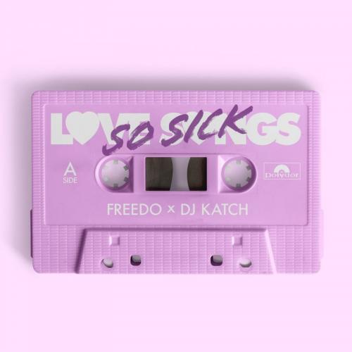Freedo & DJ Katch - So Sick