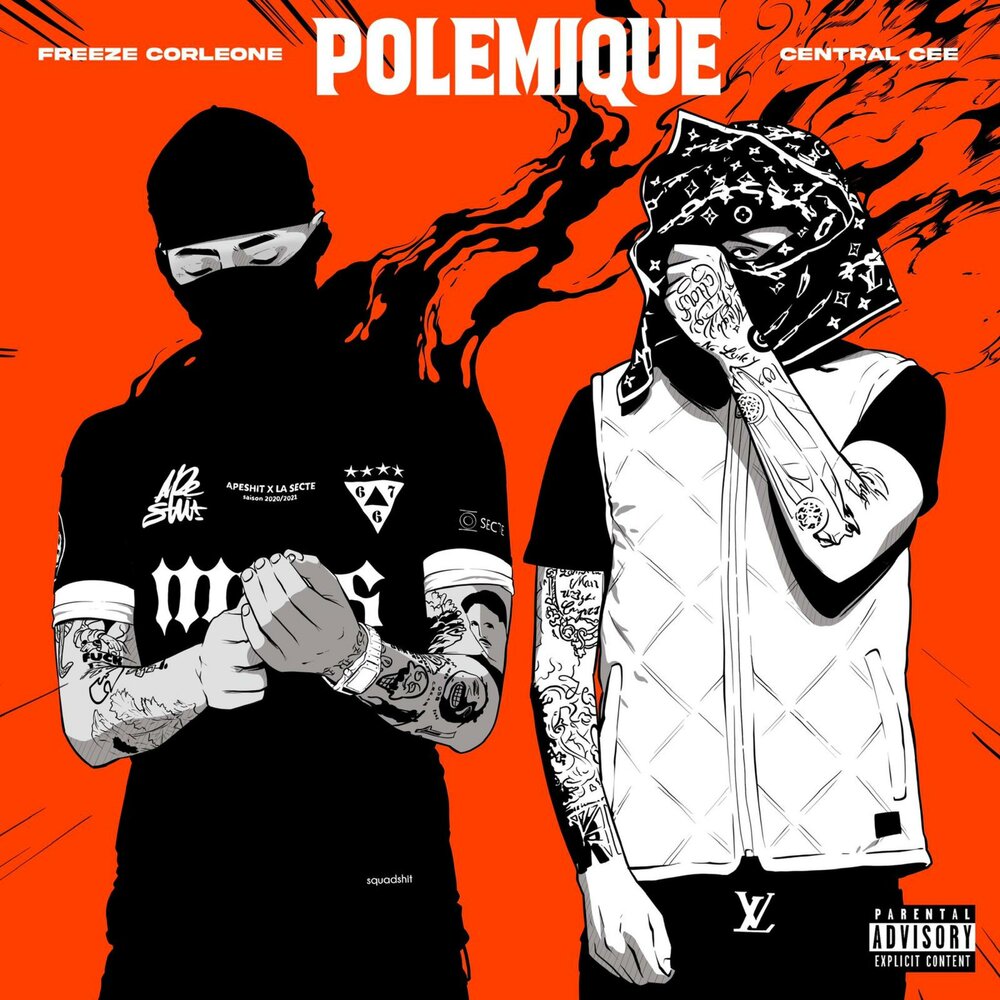 Polémique (feat. Central Cee) - Freeze Corleone, Central Cee