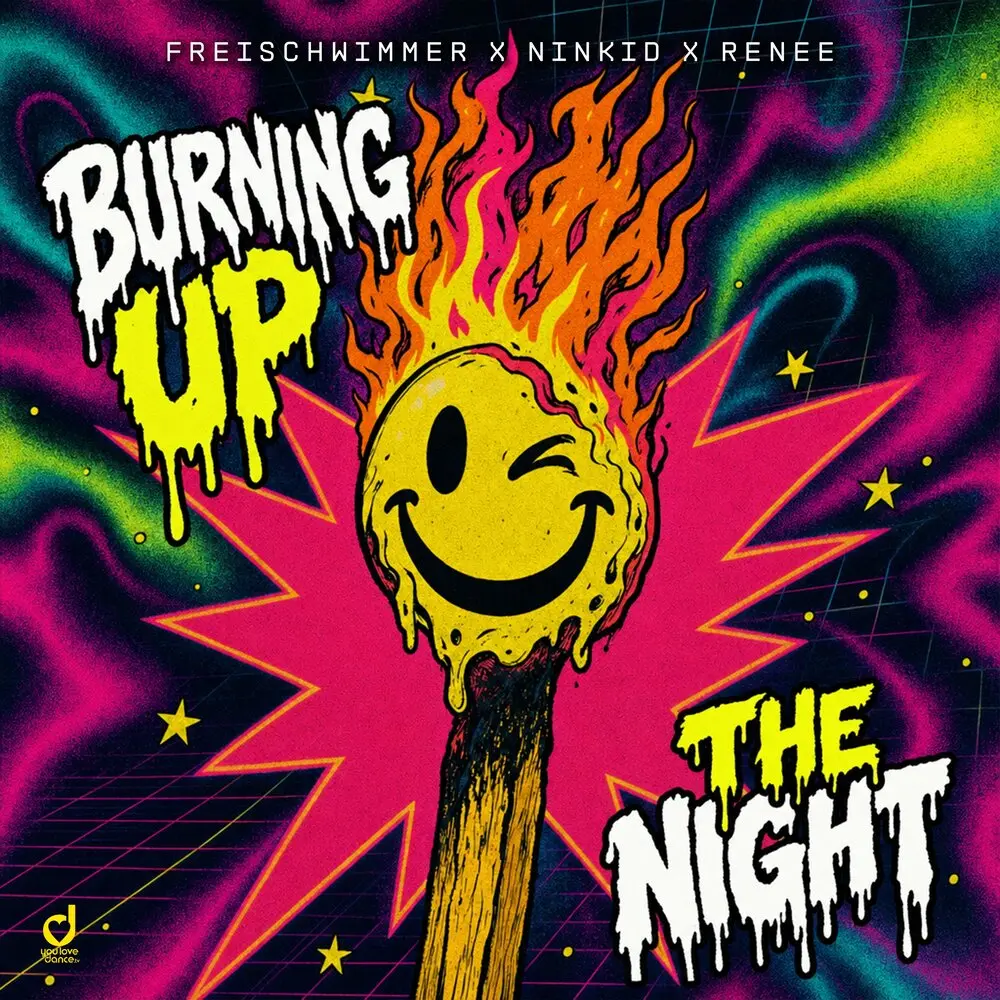 Burning Up The Night - Freischwimmer, Ninkid, RENEE