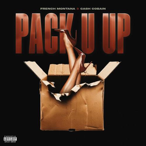 French Montana & Cash Cobain - Pack U Up