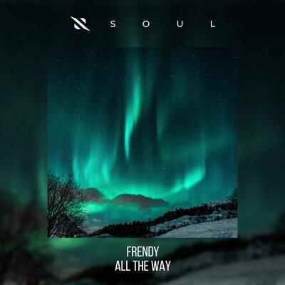 All The Way - Frendy