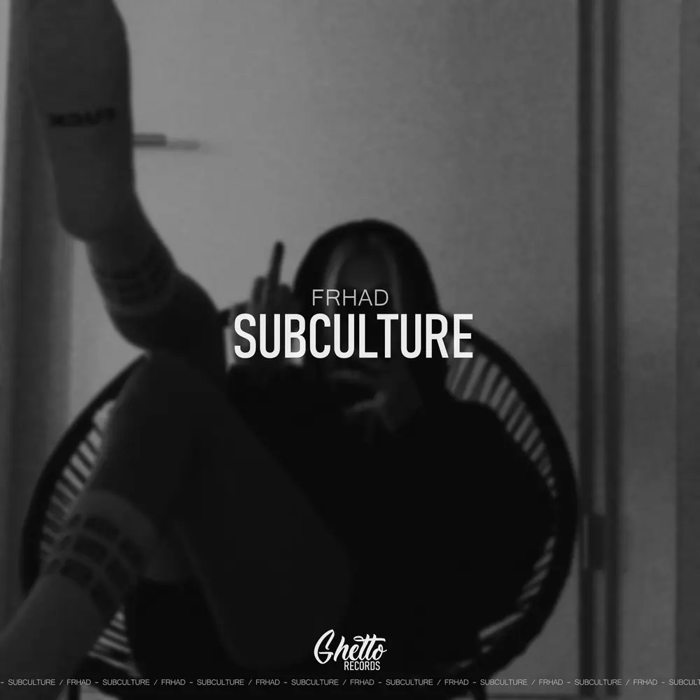 Subculture - FRHAD