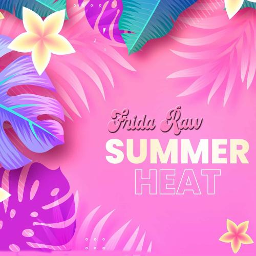 Frida Raw - Summer heat
