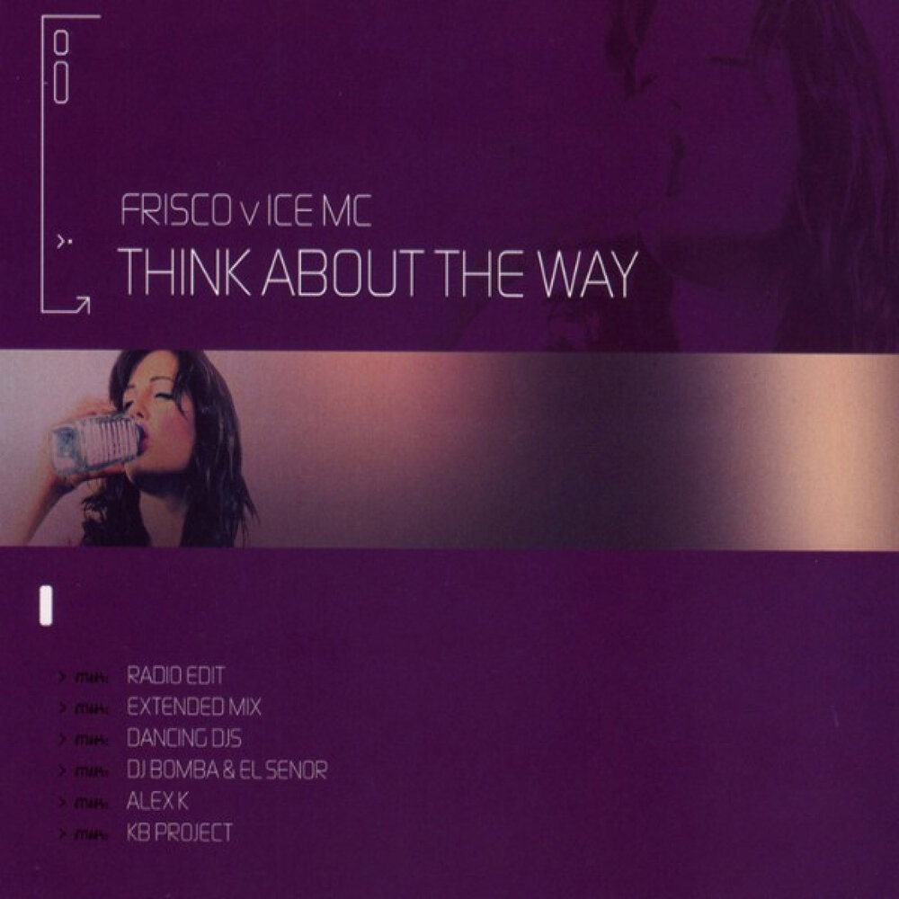 Think about the way (Radio Edit) - Frisco, Ice MC